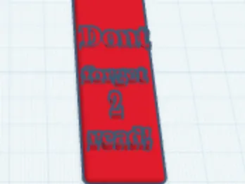 Bookmark that says ' Don't forget 2 read!'