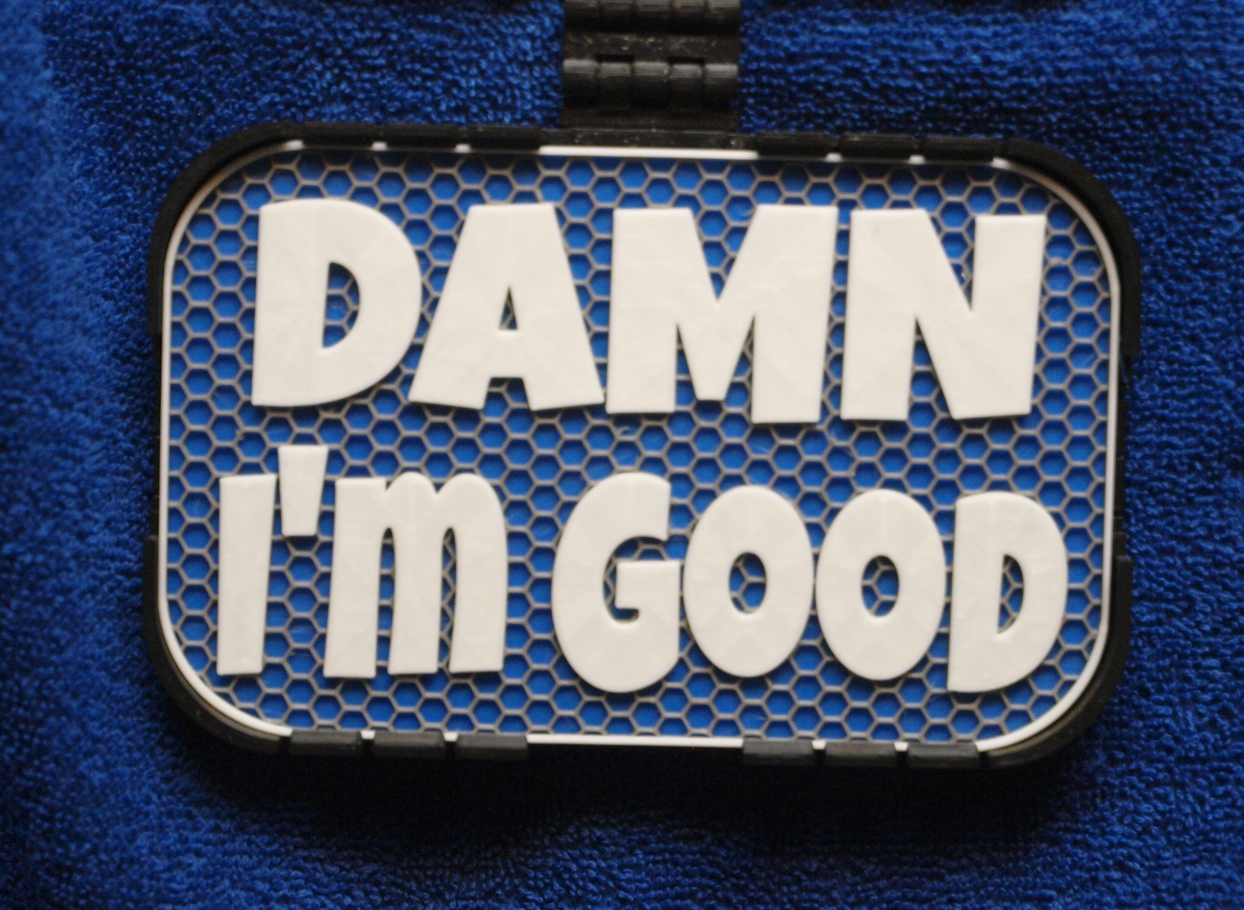 Damn I'm Good sign